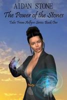 The Power of the Stones 1544702434 Book Cover