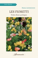 Les Fioretti: Petites fleurs poétiques 9524211920 Book Cover