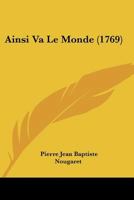 Ainsi Va Le Monde (1769) 1104608758 Book Cover