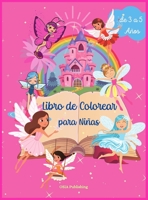 Libro de Colorear para Niñas: Increíble libro para colorear para niñas con unicornios, sirenas y princesas, para niñas de 3 a 5 años 3514029857 Book Cover
