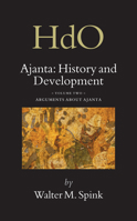 Ajanta: History and Development, Volume 2 Arguments about Ajanta 9004150722 Book Cover