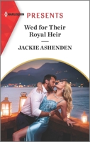 Wed for Their Royal Heir 1335739130 Book Cover