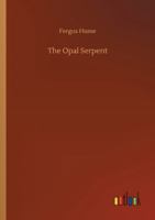 The Opal Serpent 1976094542 Book Cover