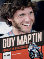 Guy Martin: Portrait of a Bike Legend 178097955X Book Cover