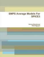 SMPS Average Models FOR SPICE3 1105061337 Book Cover
