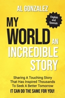 My World (English-Spanish Edition): An Incredible Story 163765006X Book Cover