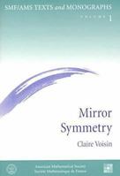 Mirror Symmetry (Smf/Ams Texts and Monographs, V. 1) 082181947X Book Cover