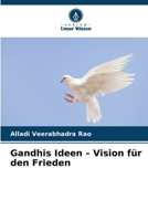 Gandhis Ideen - Vision für den Frieden (German Edition) 6208840767 Book Cover