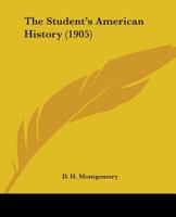 The Student's American History 1372789022 Book Cover