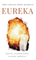 Eureka : what success hails progress, Groundbreaking inventions that challenged existing paradigms and put London at the forefront of science. 1917579047 Book Cover