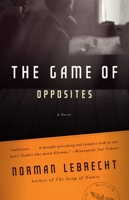 The Game of Opposites: A Novel 0307389170 Book Cover