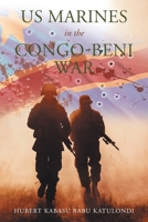 US Marines in the Congo-Beni War 1728383234 Book Cover