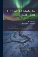 Heilagra manna søogur: fortaellinger og legender om hellige maend og kvinder: 1 1021507865 Book Cover