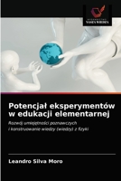 Potencjal eksperymentów w edukacji elementarnej 620352011X Book Cover