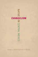 Native Evangelism in Central Mexico 0292744129 Book Cover