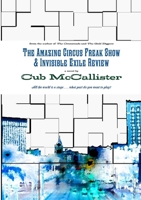 The Amazing Circus Freak Show & Invisible Exile Review 1427645469 Book Cover