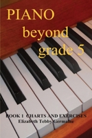 PIANO BEYOND GRADE 5 Book 1 1788764404 Book Cover
