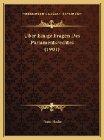 Uber Einige Fragen Des Parlamentsrechtes 1162274425 Book Cover