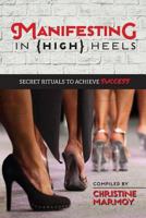 Manifesting in (High) Heels 0992987644 Book Cover