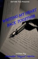 Writing My Heart Back Together 1977529666 Book Cover