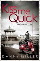 Kiss Me Quick 1849015163 Book Cover