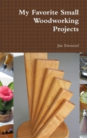My Favorite Small Woodworking Projects 131243094X Book Cover