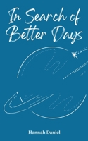 In Search of Better Days 9395784539 Book Cover