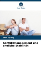 Konfliktmanagement und eheliche Stabilität (German Edition) 620859281X Book Cover
