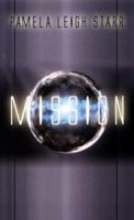 The Mission (Indigo Love Spectrum) 1585712558 Book Cover