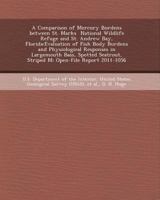 A Comparison of Mercury Burdens Between St. Marks National Wildlife Refuge and St. Andrew Bay, Florida: Evaluation of Fish Body Burdens and Physiolo 1244073393 Book Cover