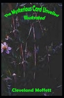 The Mysterious Card Unveiled Illustrated B09DFK5SXW Book Cover