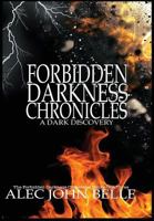 The Forbidden Darkness Chronicles: A Dark Discovery 069294771X Book Cover