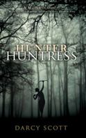 Hunter Huntress 1906727473 Book Cover