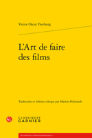 L'art De Faire Des Films (Essais, 20) 2406106438 Book Cover