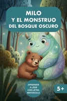 Milo y el monstruo del bosque oscuro: Libro para el inicio a la lectura con letra mayúscula para niños de 5 a 6 años (Spanish Edition) B0GP6L33DP Book Cover