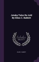 The Jatakas: Tales of India 1342913787 Book Cover