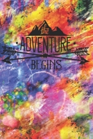 The Adventure Begins: Hiking Journal With Prompts To Write In ( Log Book For Traveling, Backpackers, Register, Document Your Journeys, Rate Trials ) 1703606272 Book Cover