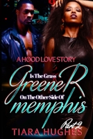 Is the Grass Greener on the Other Side of Memphis: Part 2 B08XFVWYBC Book Cover