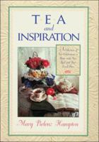 Tea and Inspiration: A Collection of Tea Celebrations to Share With Your Lord and Your Loved Ones 0785277048 Book Cover