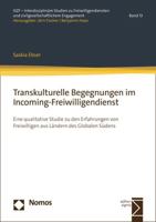 Transkulturelle Begegnungen Im Incoming-Freiwilligendienst: Eine Qualitative Studie Zu Den Erfahrungen Von Freiwilligen Aus Landern Des Globalen Suden 3756005402 Book Cover