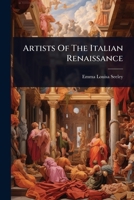 Artists Of The Italian Renaissance 1024465349 Book Cover