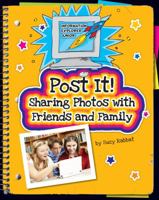 Post It!: Sharing Photos with Friends and Family 161080659X Book Cover