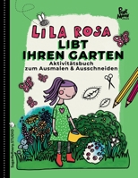 Lila Rosa Libt Ihren Garten B0CHL3MGSK Book Cover