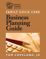 Family Child Care Business Planning Guide 1605540080 Book Cover