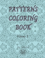 Patterns coloring book volume 2: Calming patterns coloring book. 49 unique relaxing designs. B093MVVW75 Book Cover