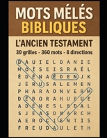 Mots Mêlés Bibliques – L’Ancien Testament (French Edition) B0GVG5H35H Book Cover