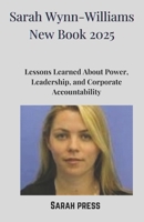 Sarah Wynn-Williams New Book 2025: Lessons Learned About Power, Leadership, and Corporate Accountability 1300449322 Book Cover