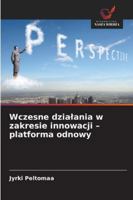 Wczesne dzialania w zakresie innowacji - platforma odnowy 6209298591 Book Cover