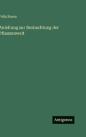 Anleitung zur Beobachtung der Pflanzenwelt 3563973113 Book Cover