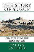 The Story of Yusuf 1477466517 Book Cover